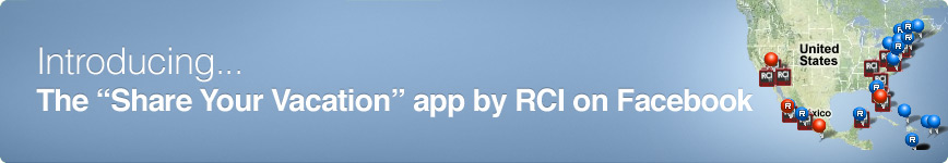 Introducing the 'Share Your Vacation' app by RCI on Facebook
